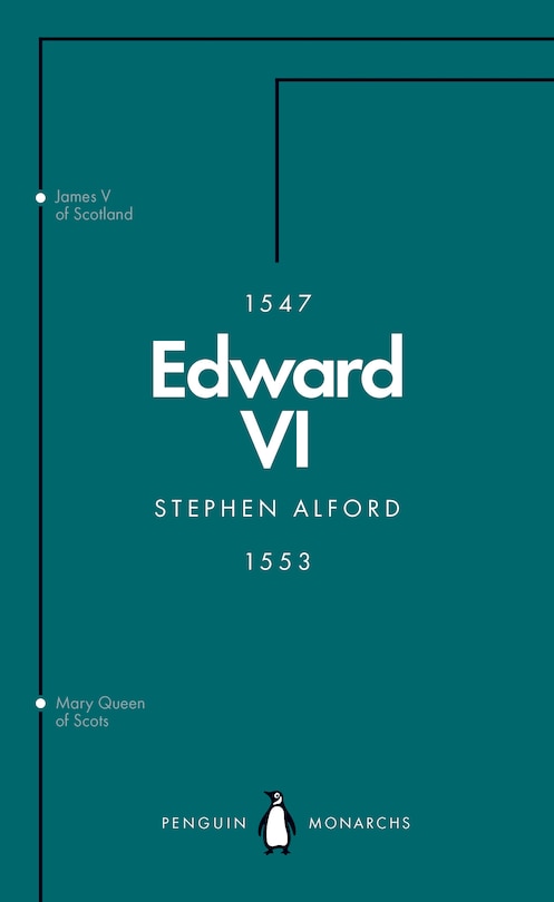 Edward Vi (penguin Monarchs): The Last Boy King