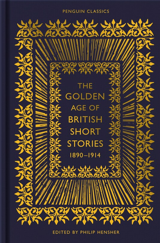 Front cover_The Golden Age Of British Short Stories, 1890-1914