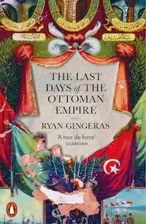 Couverture_The Last Days of the Ottoman Empire