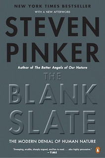 The Blank Slate: The Modern Denial Of Human Nature