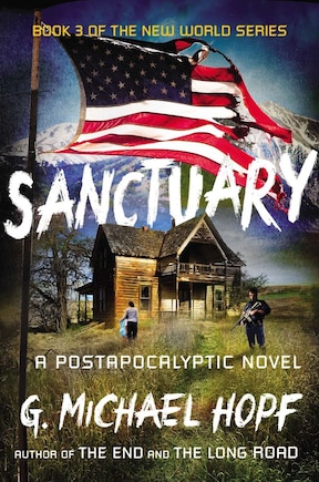 Sanctuary: A Postapocalyptic Novel