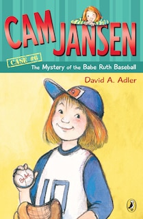 Front cover_Cam Jansen: The Mystery Of The Babe Ruth Baseball