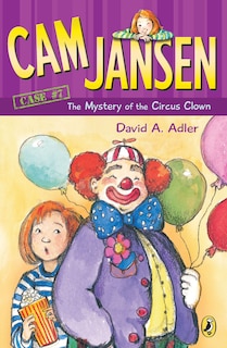 Front cover_Cam Jansen: The Mystery Of The Circus Clown #7
