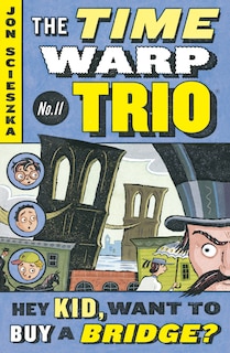 Front cover_Hey Kid, Want To Buy A Bridge? #11
