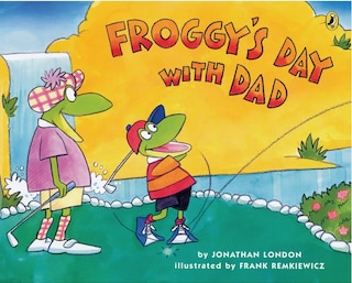 Front cover_Froggy's Day With Dad