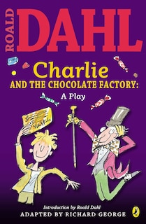 Front cover_Charlie And The Chocolate Factory: A Play