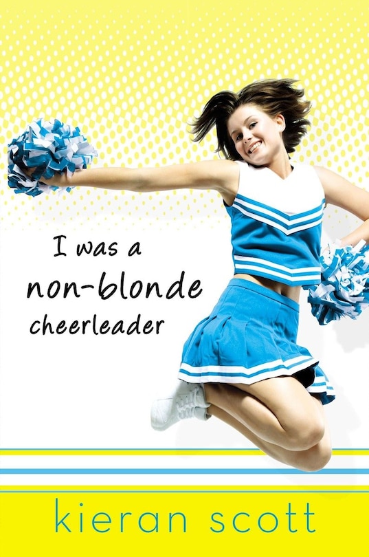 Front cover_I Was A Non-blonde Cheerleader