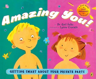 Front cover_Amazing You!: Getting Smart About Your Private Parts