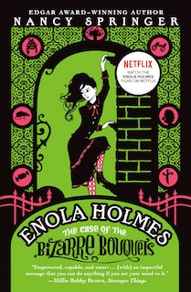 Front cover_Enola Holmes: The Case of the Bizarre Bouquets