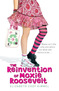 Couverture_The Reinvention Of Moxie Roosevelt