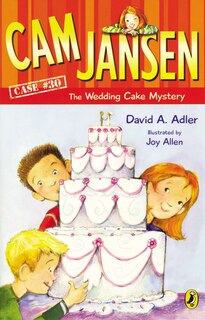 Couverture_Cam Jansen: Cam Jansen And The Wedding Cake Mystery #30