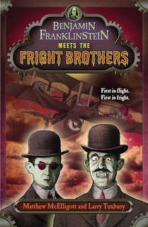 Front cover_Benjamin Franklinstein Meets The Fright Brothers