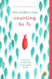 Counting By 7s by Holly Goldberg Sloan