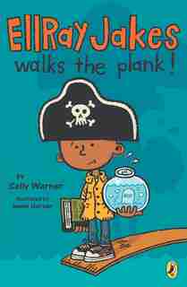Ellray Jakes Walks The Plank by Sally Warner