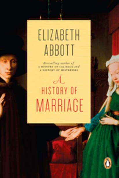 History of marriage book by elizabeth abbott paperback www 