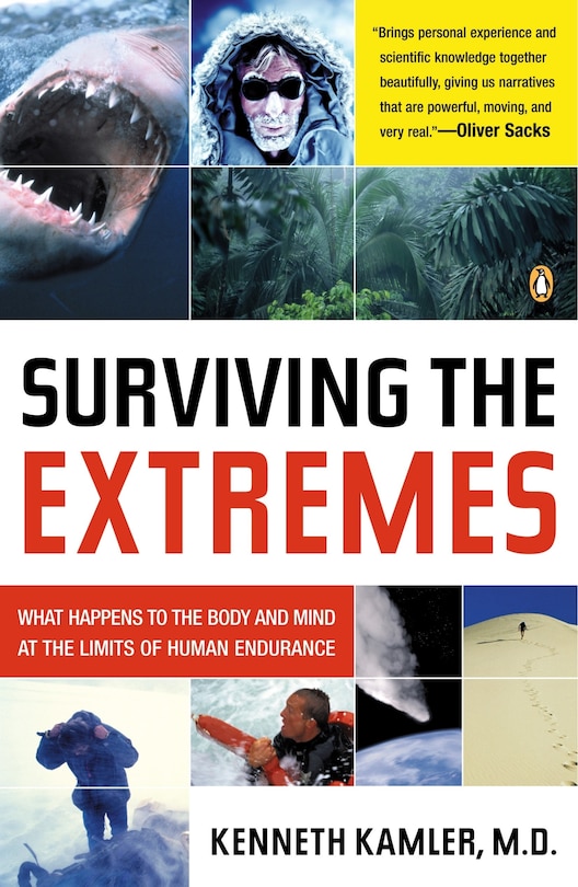 Surviving The Extremes: What Happens To The Body And Mind At The Limits Of Human Endurance
