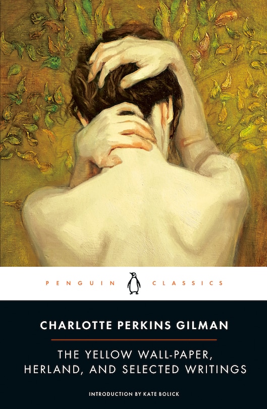 Front cover_The Yellow Wall-paper, Herland, And Selected Writings