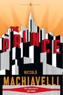 The Prince: (penguin Classics Deluxe Edition)