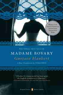 Madame Bovary: (penguin Classics Deluxe Edition) by Gustave Flaubert