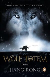 Wolf Totem: A Novel (movie Tie-in)