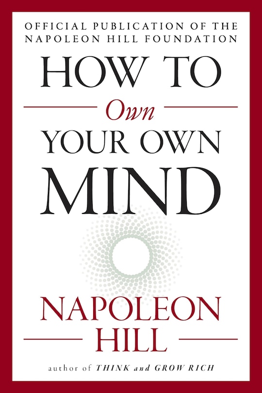 How To Own Your Own Mind