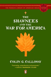 Front cover_The Shawnees And The War For America