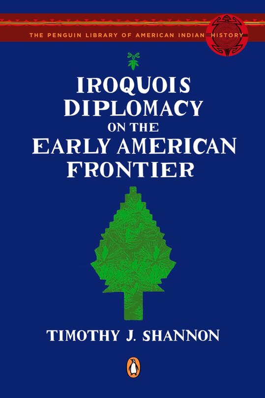 Couverture_Iroquois Diplomacy On The Early American Frontier