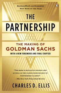 The Partnership: The Making Of Goldman Sachs