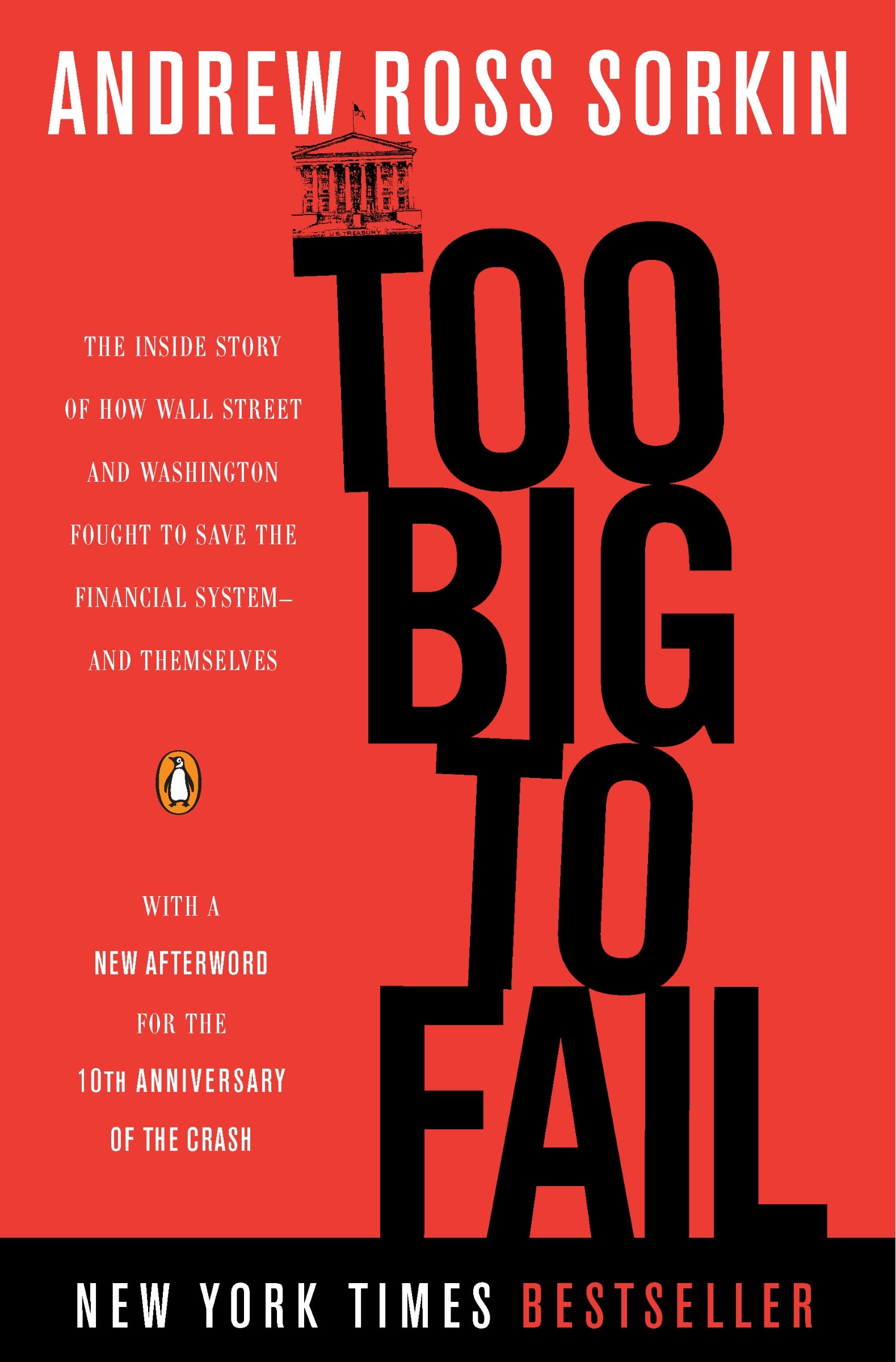 Too Big To Fail: The Inside Story Of How Wall Street And