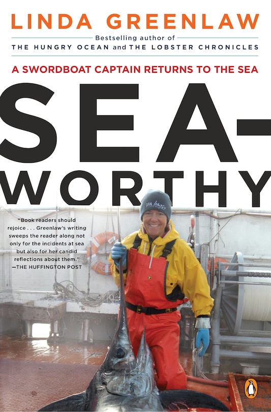 Seaworthy: A Swordboat Captain Returns To The Sea