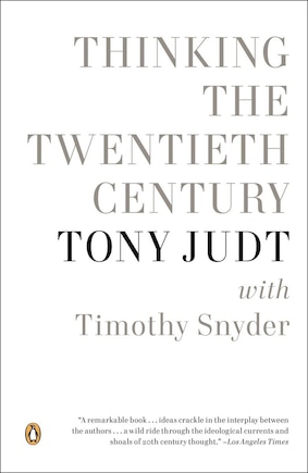 Thinking The Twentieth Century