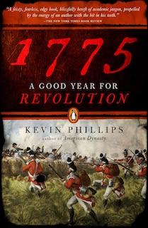 1775: A Good Year For Revolution