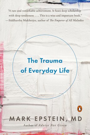 The Trauma Of Everyday Life