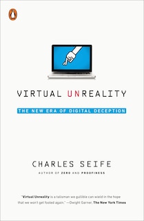 Virtual Unreality: The New Era Of Digital Deception