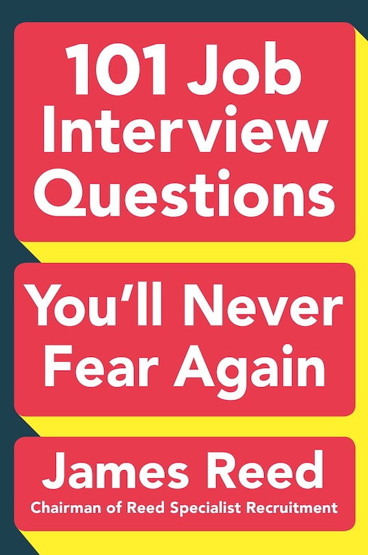 Front cover_101 Job Interview Questions You'll Never Fear Again
