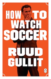 Front cover_How To Watch Soccer