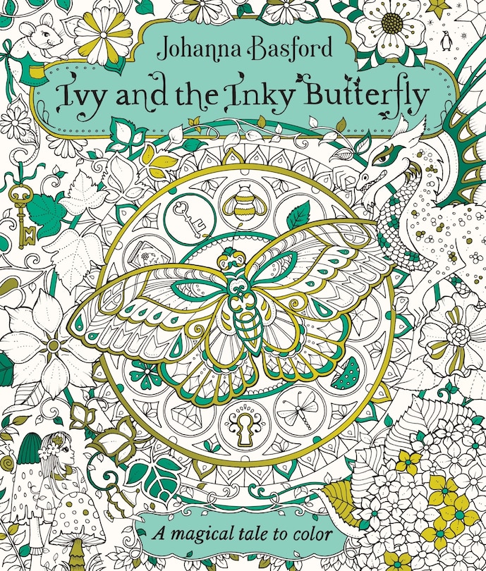 Ivy And The Inky Butterfly: A Magical Tale To Color