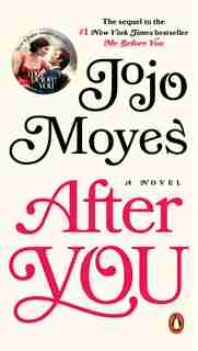 After You: A Novel by Jojo Moyes