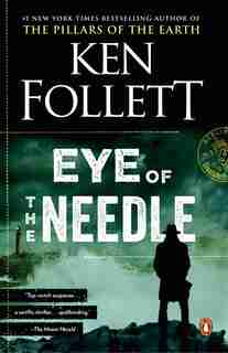 Eye Of The Needle: A Novel by Ken Follett