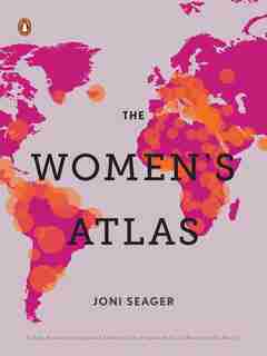 The Women's Atlas: Fifth Edition by Joni Seager