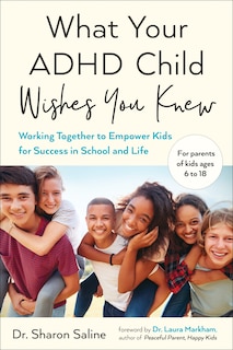 Front cover_What Your Adhd Child Wishes You Knew