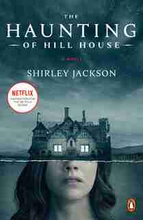 The Haunting Of Hill House (movie Tie-in): A Novel by Shirley Jackson