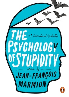 Front cover_The Psychology Of Stupidity