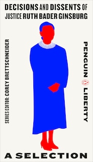 Front cover_Decisions And Dissents Of Justice Ruth Bader Ginsburg