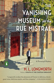 Front cover_The Vanishing Museum On The Rue Mistral