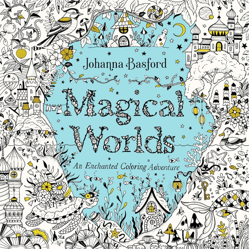 Magical Worlds: An Enchanted Coloring Adventure