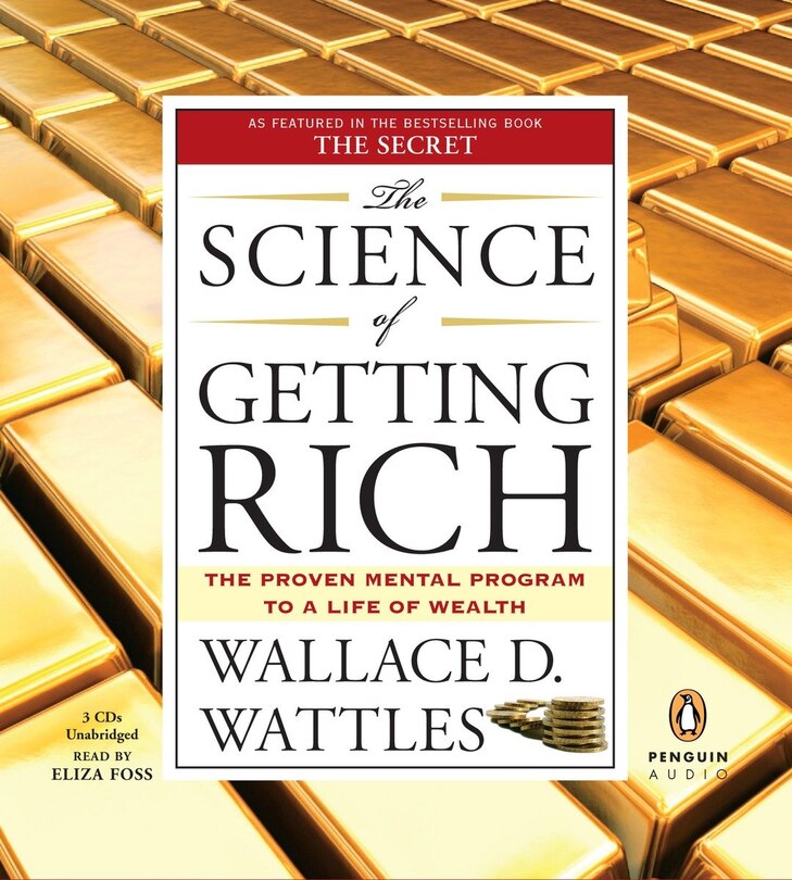 The Science Of Getting Rich: The Proven Mental Program To A Life Of Wealth