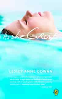As She Grows by Lesley Anne Cowan
