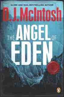 The Angel Of Eden: Book Three In The Mesopotamian Trilogy by D J Mcintosh