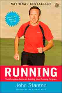 Running: The Complete Guide To Building Your Running Program by John Stanton